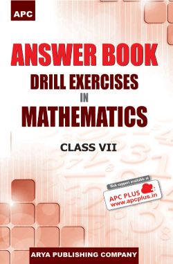 APC Answer Book Drill Exercises in Mathematics Class VII