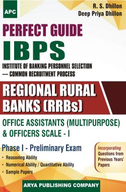 APC Perfect Guide IBPS, Regional Rules Banks, Office Assistants (Multipurpose) & Officers Scale-I (Phase-I Preliminary Exam)