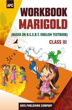 APC Workbook Marigold (based on NCERT ENGLISH textbooks) Class III