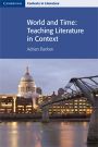 Cambridge World and Time: Teaching Literature in Context