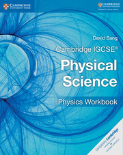 Cambridge IGCSE Physical Science Physics Workbook