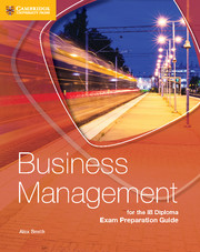 Cambridge NEW Business Management for the IB Diploma Second Edition Exam Preparation Guide 