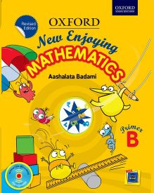 Oxford New Enjoying Mathematics - Revised Edition Class Primer B