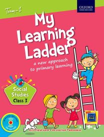 Oxford My Learning Ladder Social Science Class III Term 1