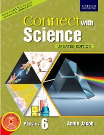 Oxford Connect With Science (CISCE EDITION) Physics Class VI