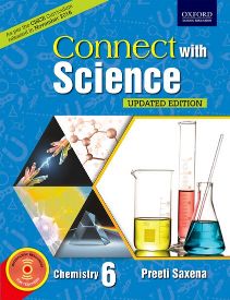 Oxford Connect With Science(CISCE EDITION) Chemistry Class VI