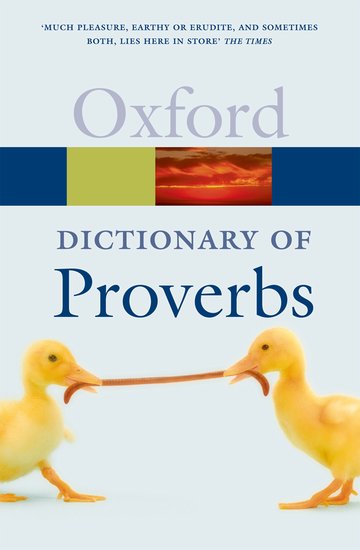 Oxford A Dictionary of Proverbs