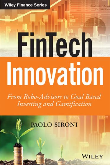 Wileys FinTech Innovation: From Robo-Advisors to Goal Based Investing and Gamification