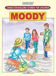 Dreamland Character Building STORIES FOR CHILDREN Moody