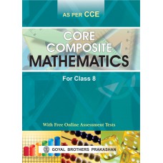Goyal Core Composite Mathematics Class VII 