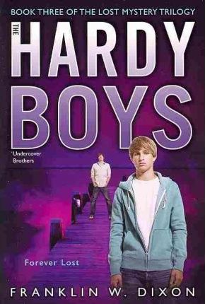 ALADDIN PAPERBACKS THE HARDY BOYS UNDERCOVER BROTHERS FOREVER LOST NO 36