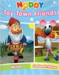 EURO BOOKS NODDY TOY TOWN FRIENDS BIG EARS CLOCKWORK MOUSE