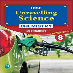 Pearson Unravelling Science (ICSE) Chemistry Coursebook VIII