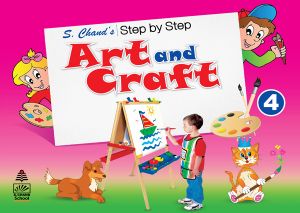 SChand Step by Step Art and Craft Class IV