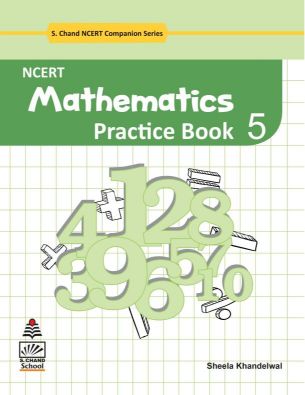 SChand NCERT Mathematics Practice Class V