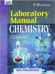 APC Arya Laboratory Manual Chemistry Class XII