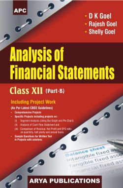 APC Arya Accounts Analysis of Financial Statements Part B Dk Goel Goyal Class XII