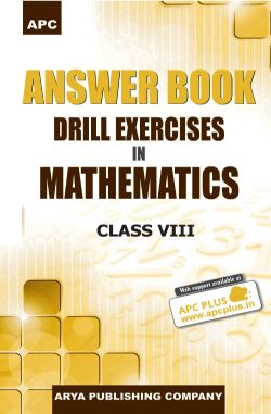 APC Answer Book Drill Exercises in Mathematics Class VIII