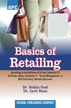 APC Basics of Retailing B.Com. II Semester IV and B.Com. (Hons.) II Semester V
