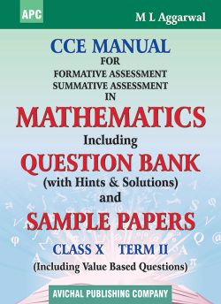 APC CCE Manual For Formative Assessment Summative Assessment in Mathematics Class X (Term II)