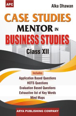 APC Case Studies Mentor in Business Studies Class XII