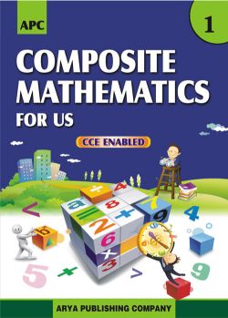 APC Composite Mathematics for Us Class I (Activity based)