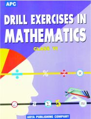 APC Drill Exercises in Mathematics Class VI