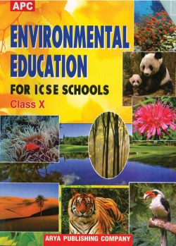 APC Environmental Education for ICSE Schools Class X