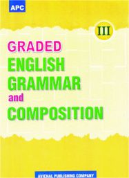 APC Graded English Grammar and Composition Class III