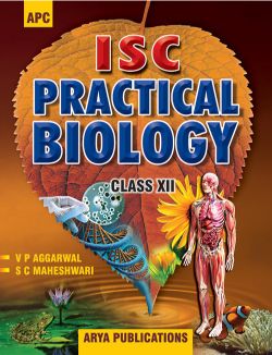 APC I.S.C. Practical Biology Class XII