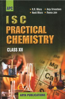 APC I.S.C. Practical Chemistry Class XII