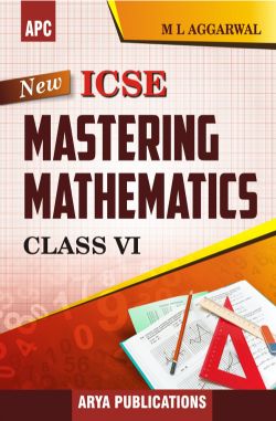 APC ICSE Mastering Mathematics Class VI