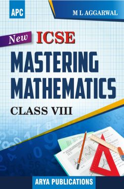 APC ICSE Mastering Mathematics Class VIII