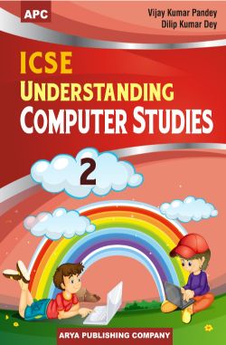 APC ICSE Understanding Computer Studies Class II