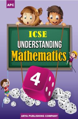 APC ICSE Understanding Mathematics Class IV