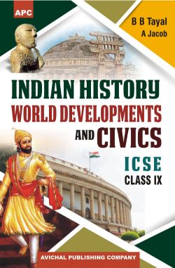 APC Indian History, World Developments and Civics Class IX