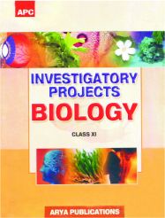 APC Investigatory Projects in Biology Class XI