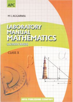 APC Laboratory Manual Mathematics (Activity Based) Class X