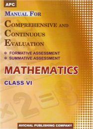 APC Manual for Comprehensive and Continuous Evaluation Mathematics Class VI