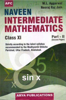 APC Naveen Intermediate Mathematice Part 2 (Second Paper) Class XI (Uttar Pradesh board)