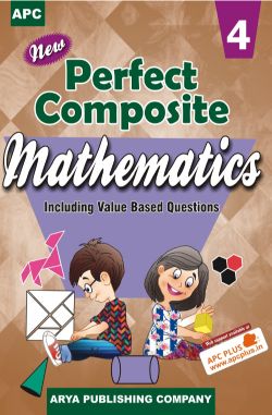 APC New Perfect Composite Mathematics Class IV (With free CD)