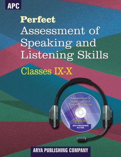 APC Perfect Assessment of Speaking and Listening Skills Class IX & X