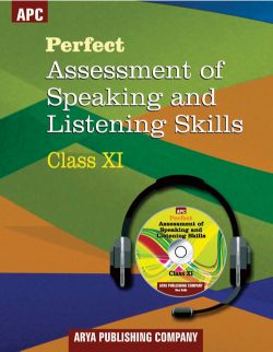 APC Perfect Assessment of Speaking and Listening Skills Class XI