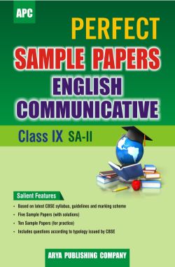 APC Perfect Sample Papers English Communicative Class IX (SA-II)