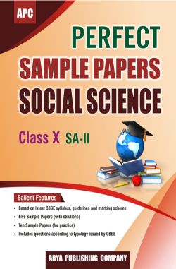 APC Perfect Sample Papers Social Science Class X (SA-II)