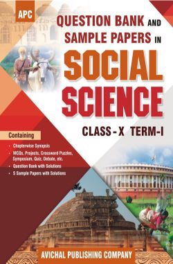 APC Question Bank and Sample Papers in Social Science Class X (Term I)