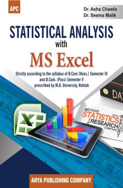 APC Statistical Analysis with MS Excel B.Com (Hons.) Sem IV and B.Com (Pass) Sem V