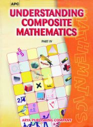 APC Understanding Composite Mathematics Part 4 Class IV