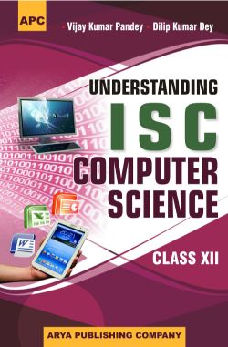 APC Understanding I.S.C. Computer Science Class XII