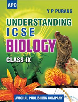 APC Understanding ICSE Biology Class IX